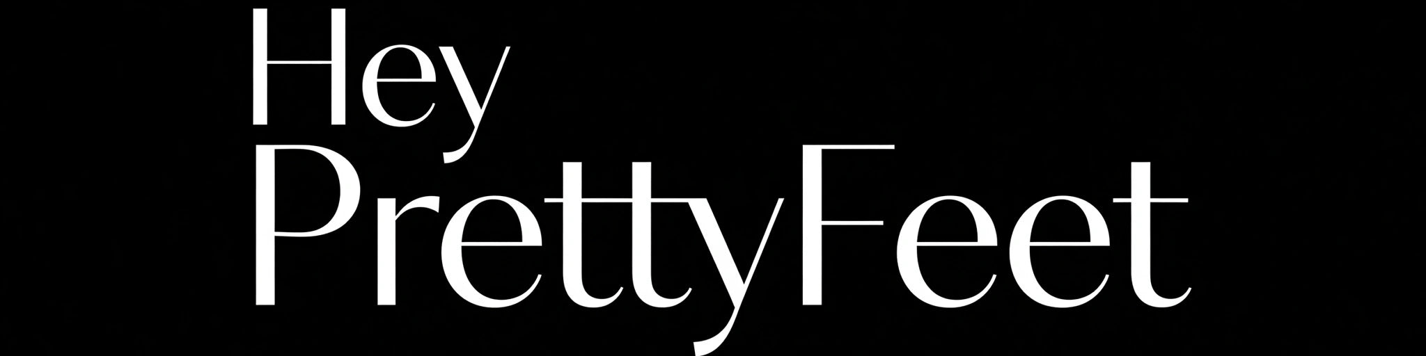 HEYPRETTYFEET
